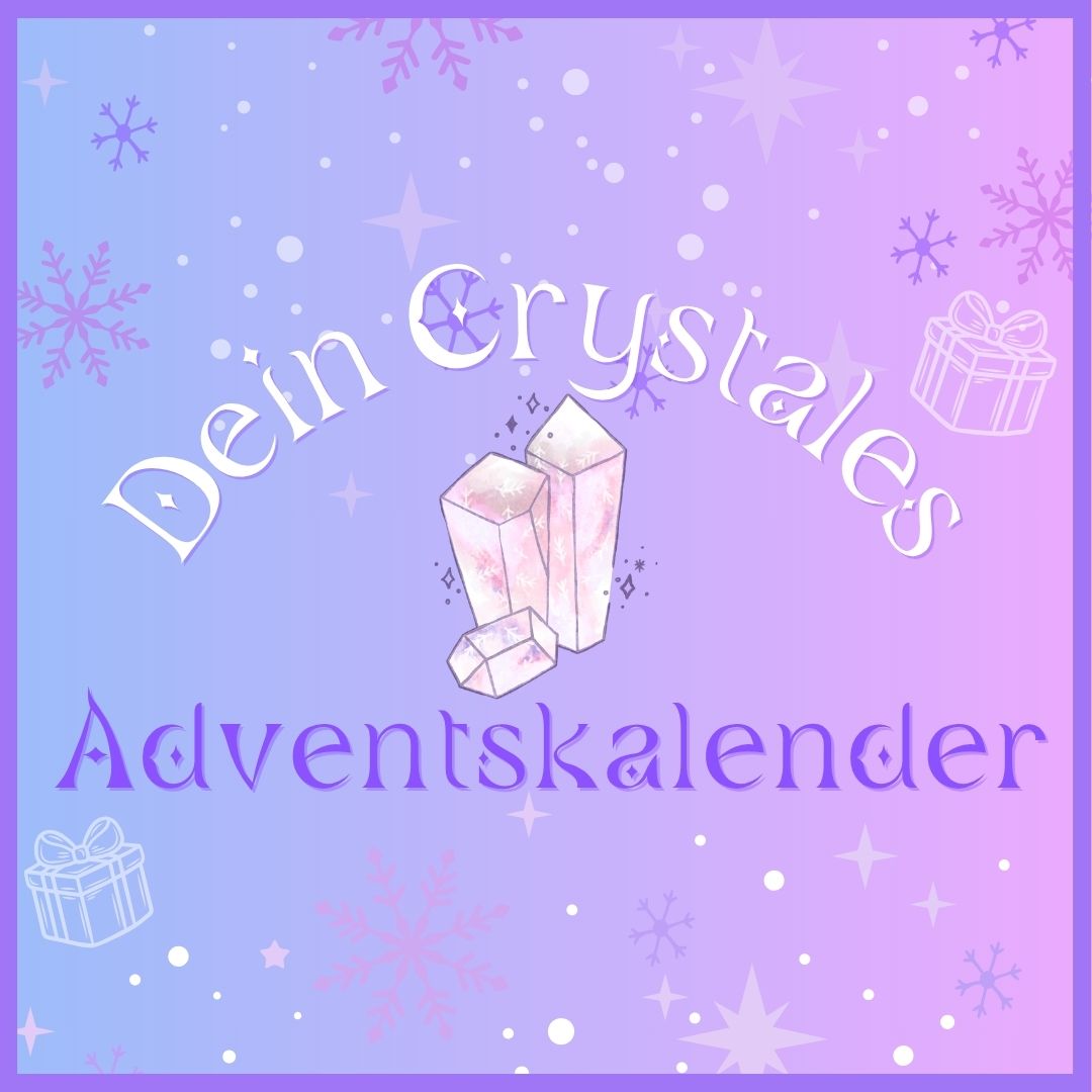 Dein Crystales Adventskalender: 24 Türchen für die Adventszeit